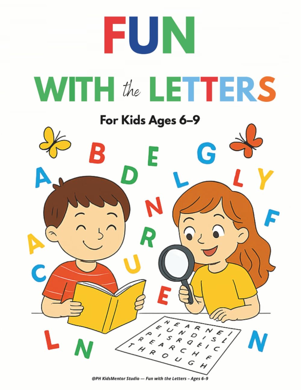 Fun with the Letters: Word Search & Letter Activities for Kids Ages 6–9