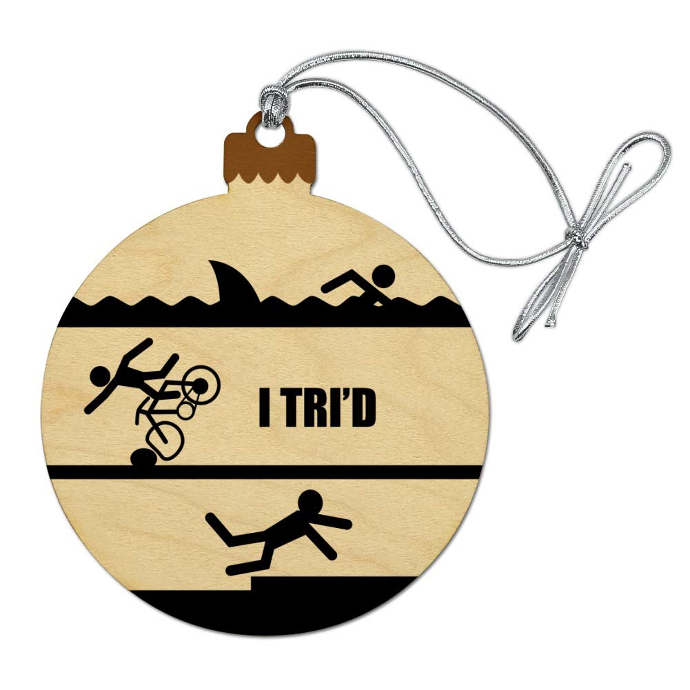 I Tri'd Triathlon Triathlete Swim Bike Run Tried Funny Wood Christmas Tree Holiday Ornament