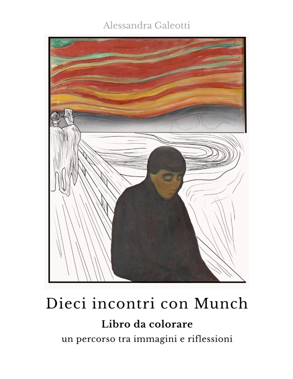Dieci incontri con Munch: Libro da colorare - un percorso tra immagini e riflessioni