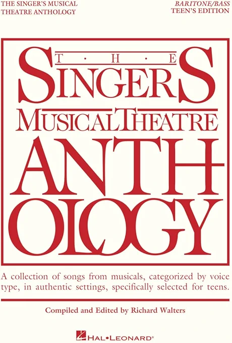 Singers Musical Theatre Anthology: Teens Edition Baritone Bass Vocal Collection Songbook | Broadway Sheet Music Book for Male Teen Singers | Musical ... Musical Theater Anthology: Teen's Edition)