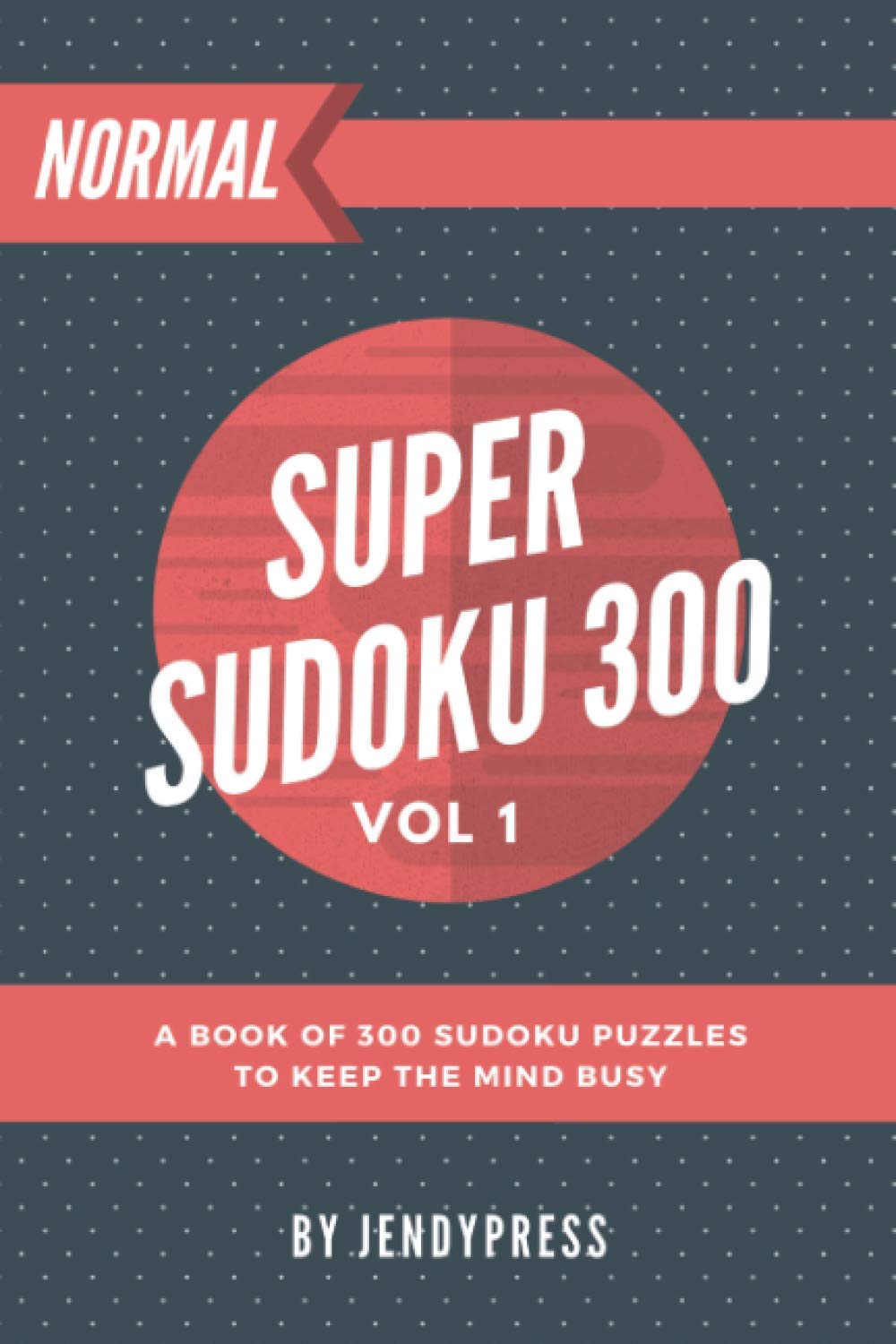 Super Sudoku 300: Sudoku book of 300 puzzles to pass the time