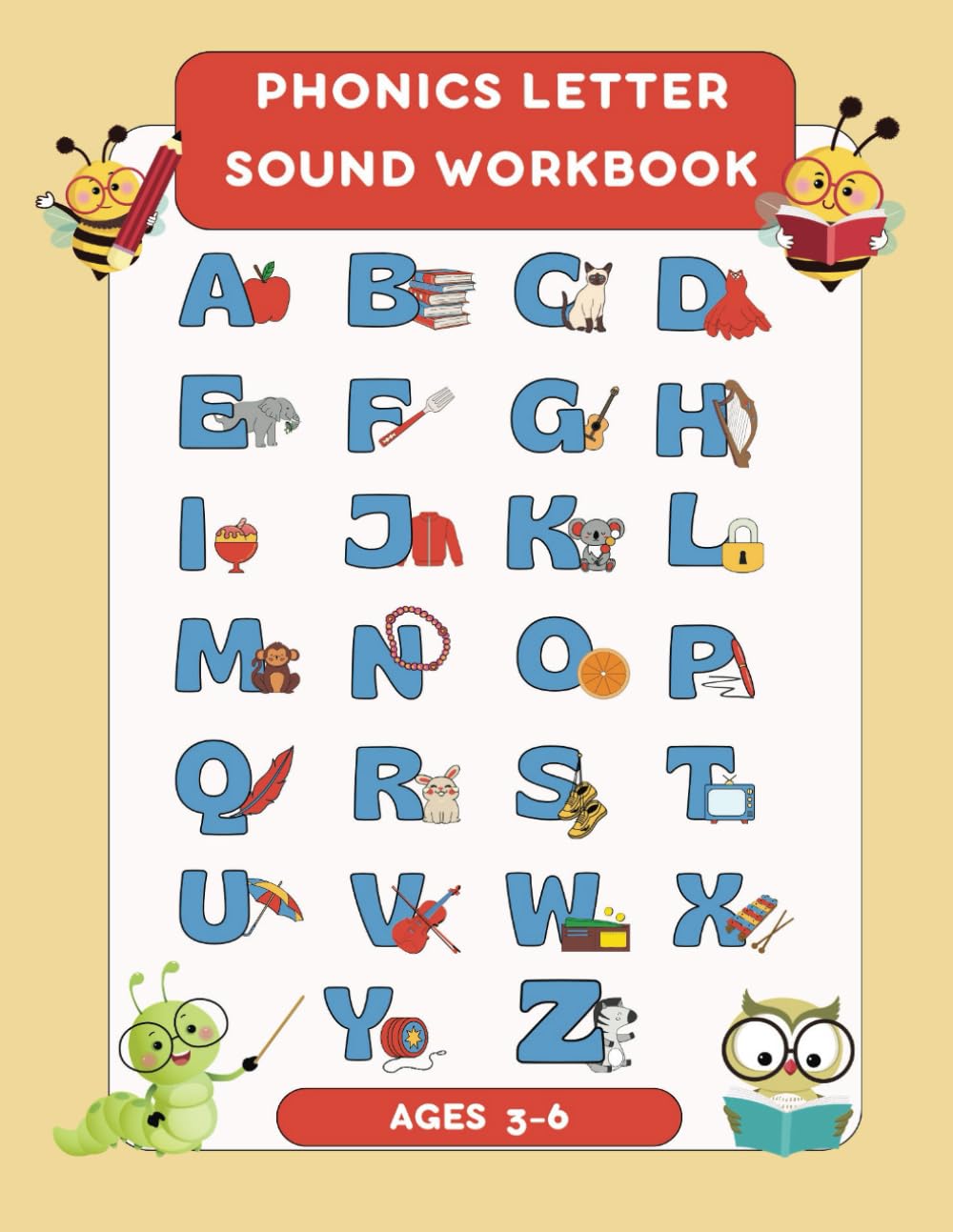 Beginning Phonics Letter Sounds Workbook - 60 pages, Fun Learning for Ages 3-6, Preschool, Kindergarten, First Grade, Letter-Sound Association, Alphabet practice and learning