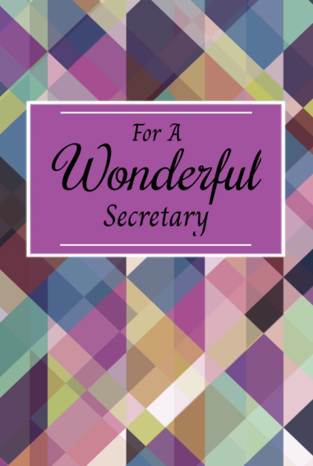 Secretary Notebook: A Journal for Secretary Appreciation