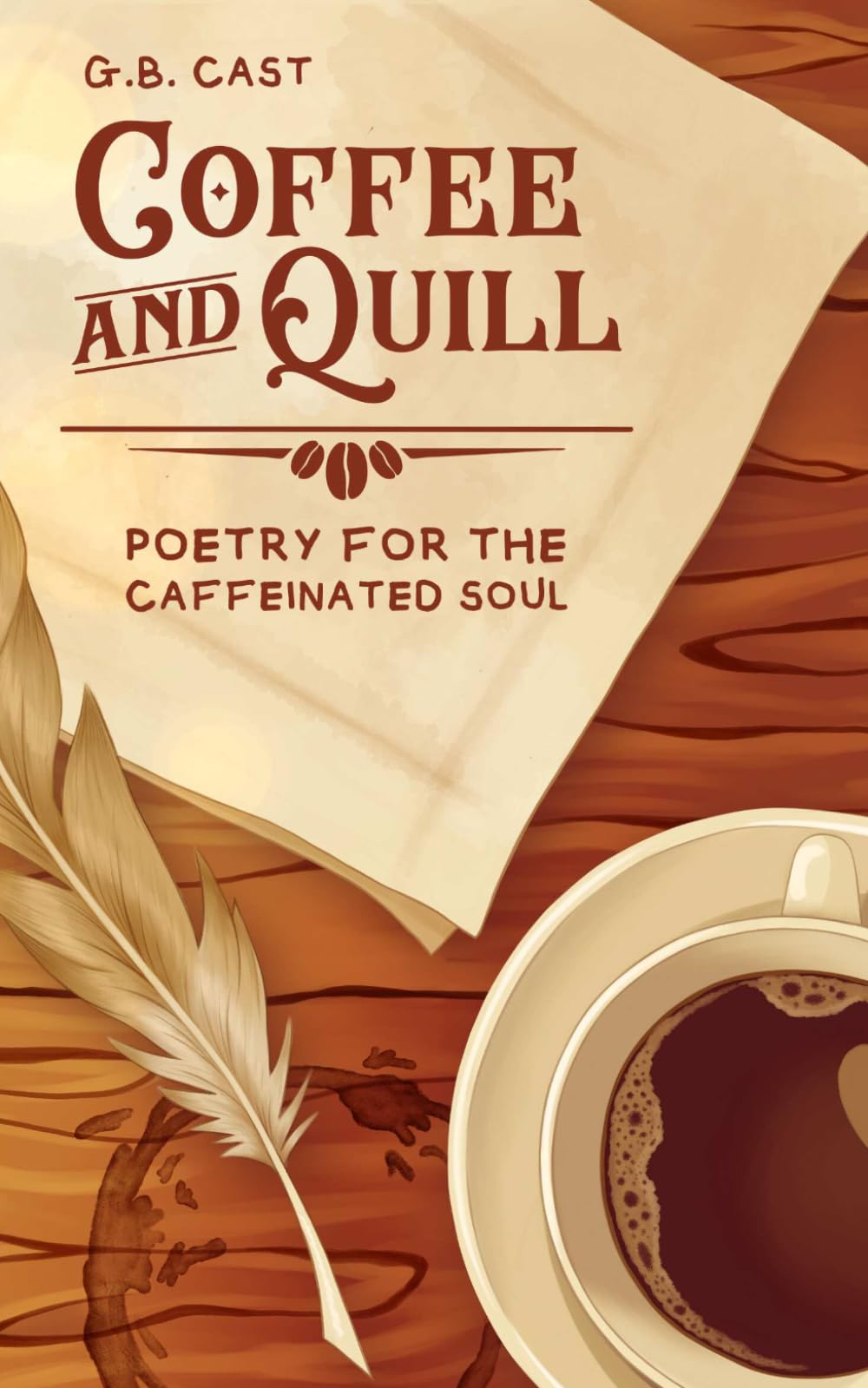 Coffee and Quill: Poetry for the Caffeinated Soul