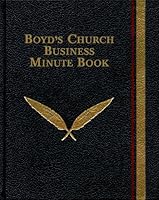 Boyd's Church Business Minute Book 1567420818 Book Cover