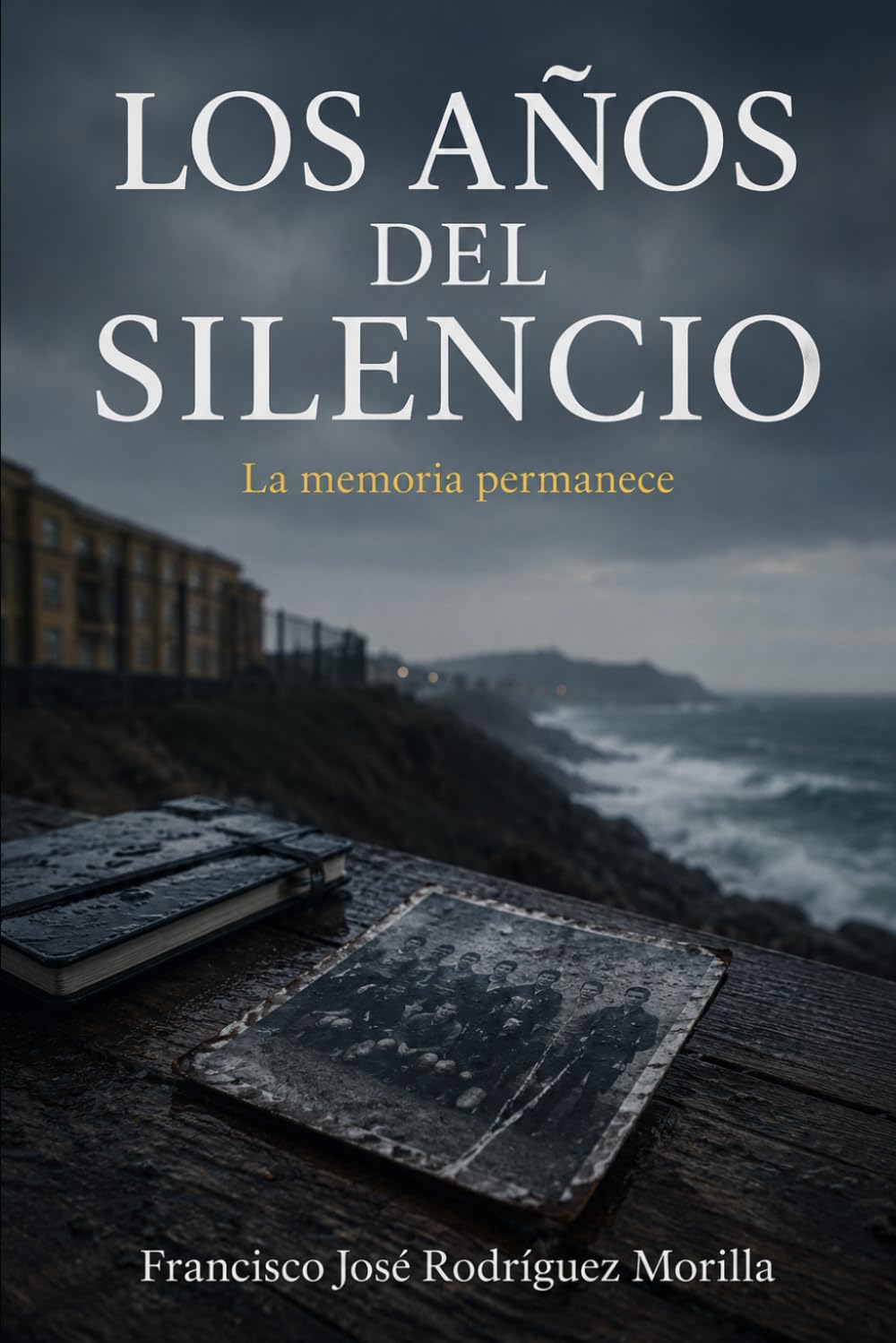 LOS AÑOS DEL SILENCIO: La memoria permanece
