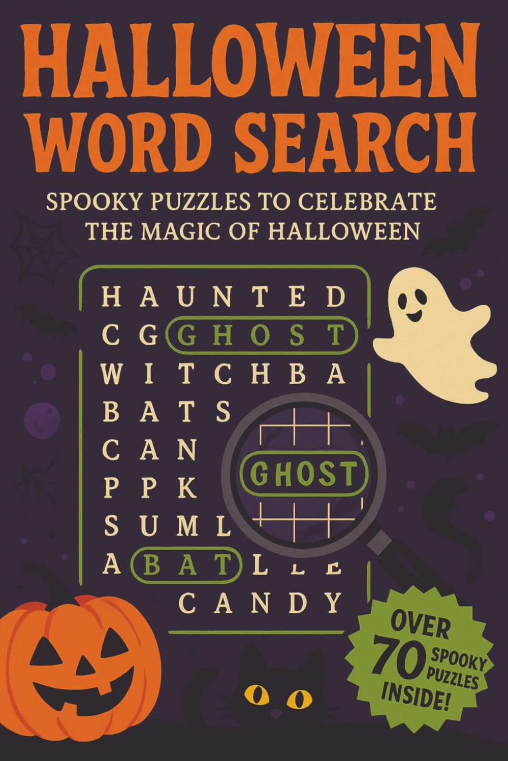 Halloween Word Search: A Puzzle Book about Pumpkins, Ghosts, Haunted Houses and More
