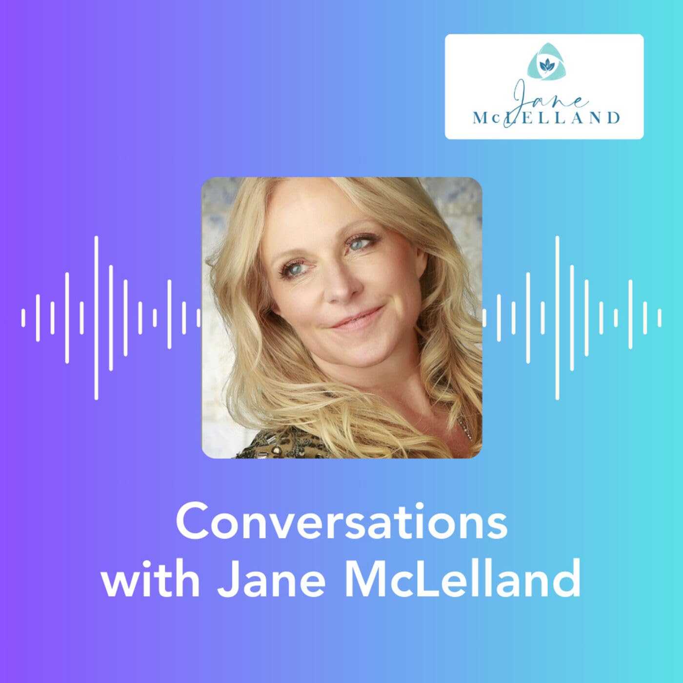 Conversations with Jane McLelland