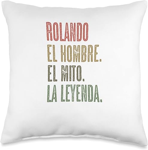 Para Alguien Llamado ROLANDO Rolando Hombre El Mito La Leyenda  Almohada Nombre Camisa, 16 x 16 pulgadas, multicolor