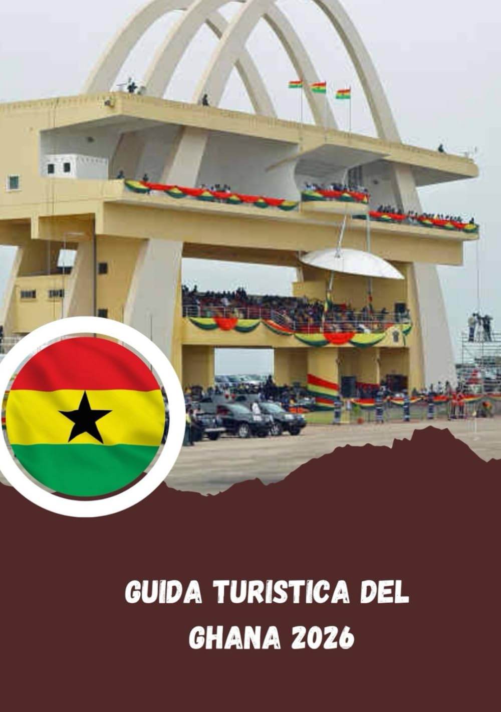 Guida turistica del Ghana 2026: il cuore pulsante dell'Africa occidentale