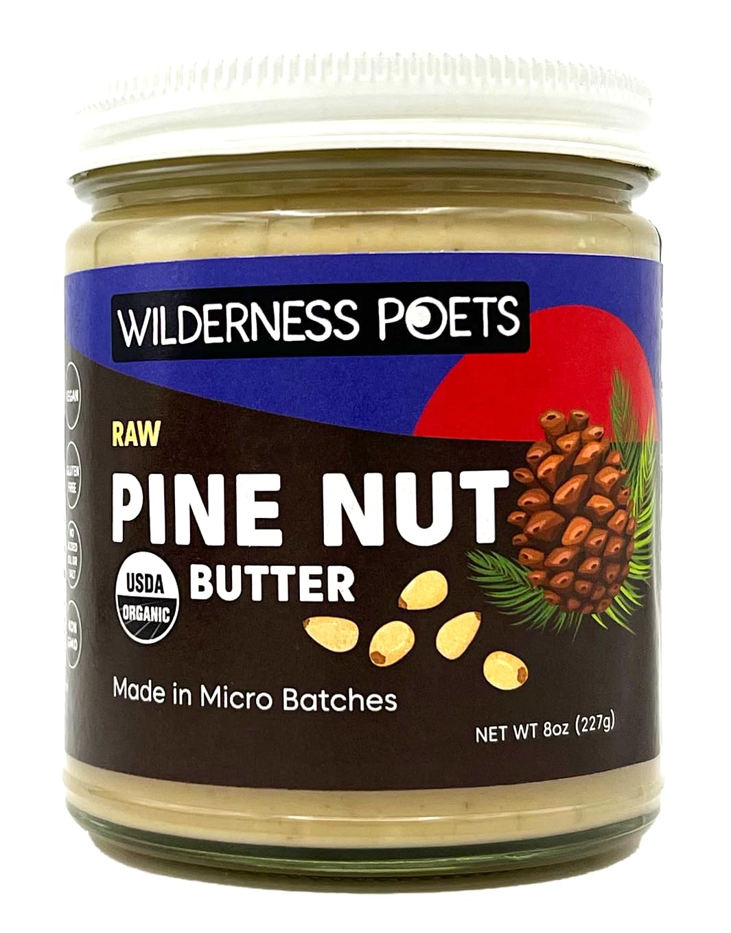 Wilderness PoetsPine Nut Butter - Organic, Raw, 100% Pine Nuts (8 Ounce) - No Salt, No Sugar, Creamy & Buttery - Glass JarUSDA Organic