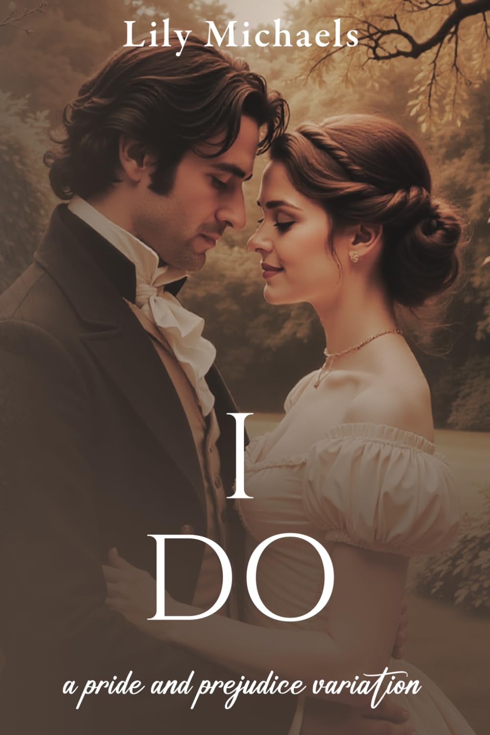 I Do: A Pride And Prejudice Variation