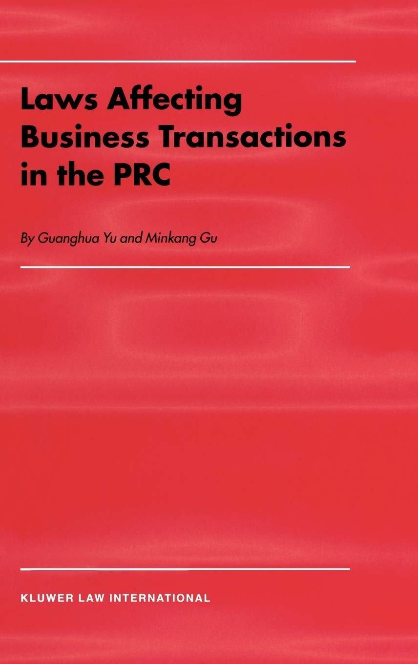 Laws Affecting Business Transactions in the PRC
