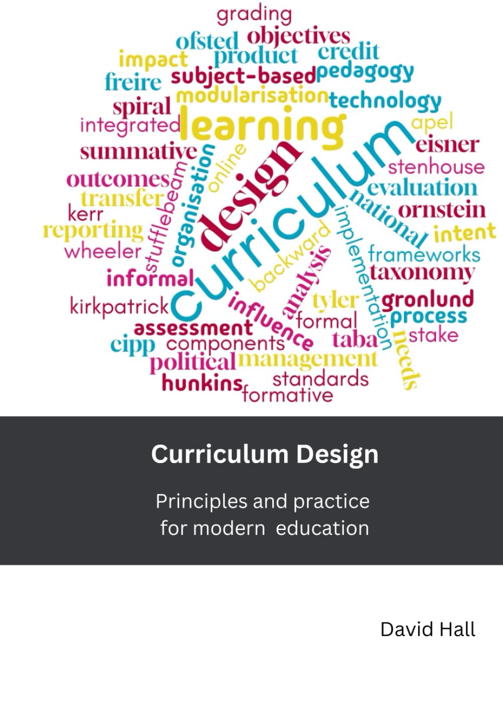 Curriculum Design: Principles and practice for modern education