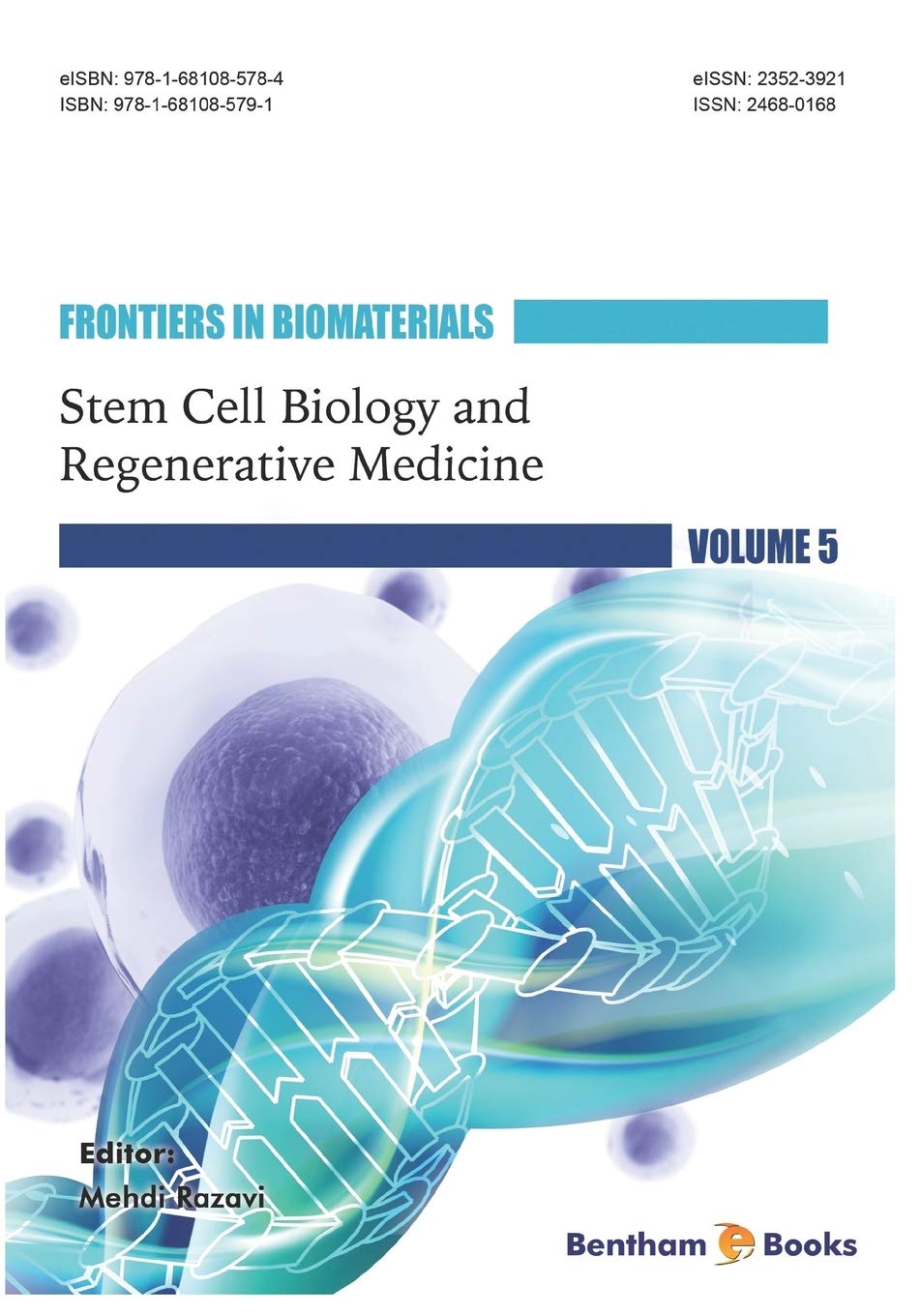 Buy Stem Cell Biology and Regenerative Medicine: 5 (Frontiers in Biomaterials) — BookShops.in