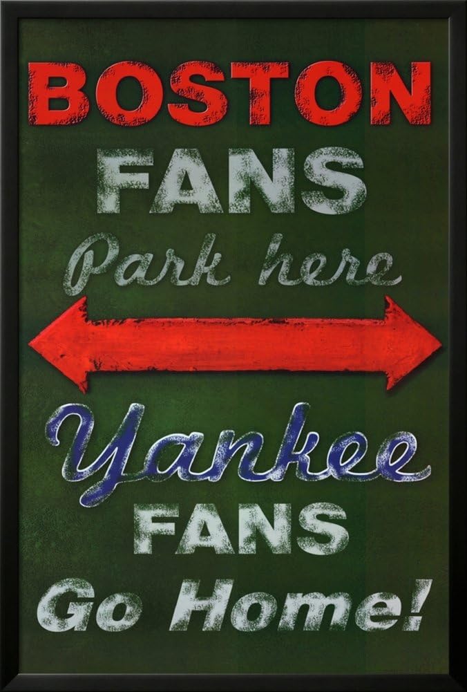 Framed Boston Fans Park Here - Yankee Fans Go Home by Robert Downes 36x24 Art Print Poster Wall D?cor Red Sox New York Rivalry Baseball