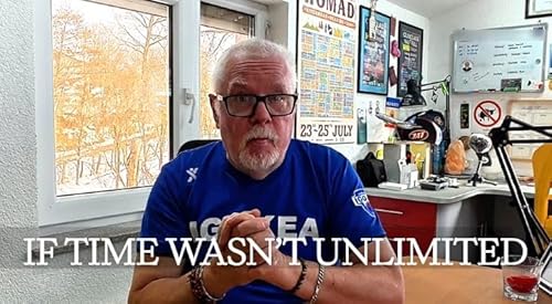 If Time Wasn&rsquo;t Unlimited, What Would You Do Differently