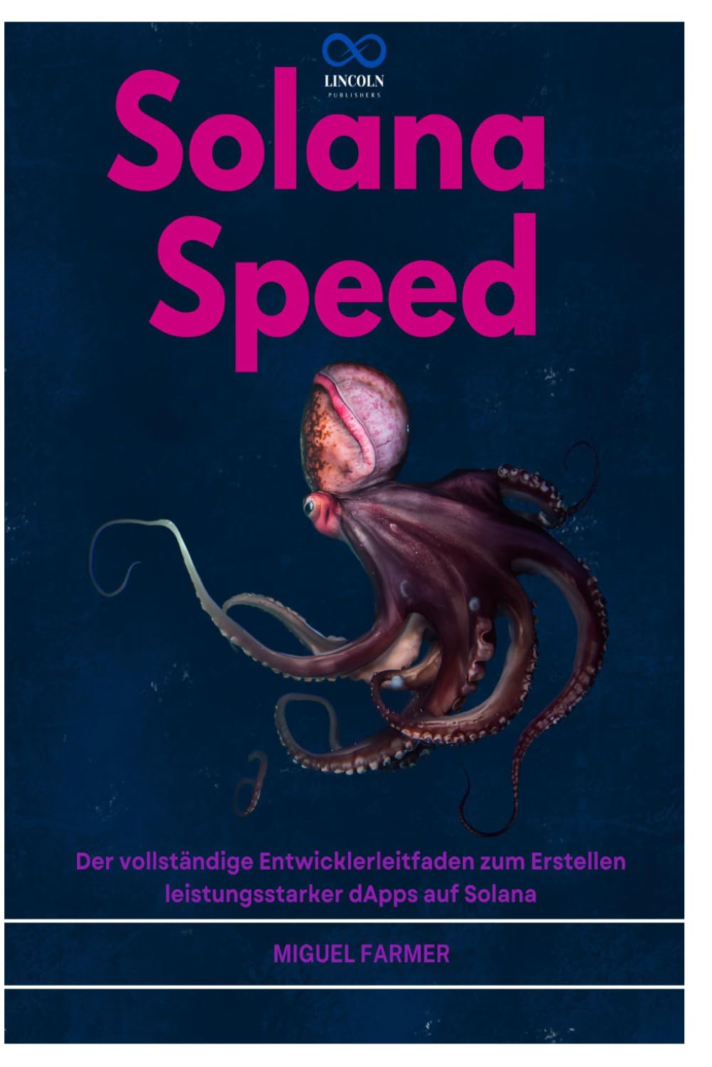SOLANA SPEED: Der vollständige Entwicklerleitfaden zum Erstellen leistungsstarker dApps auf Solana