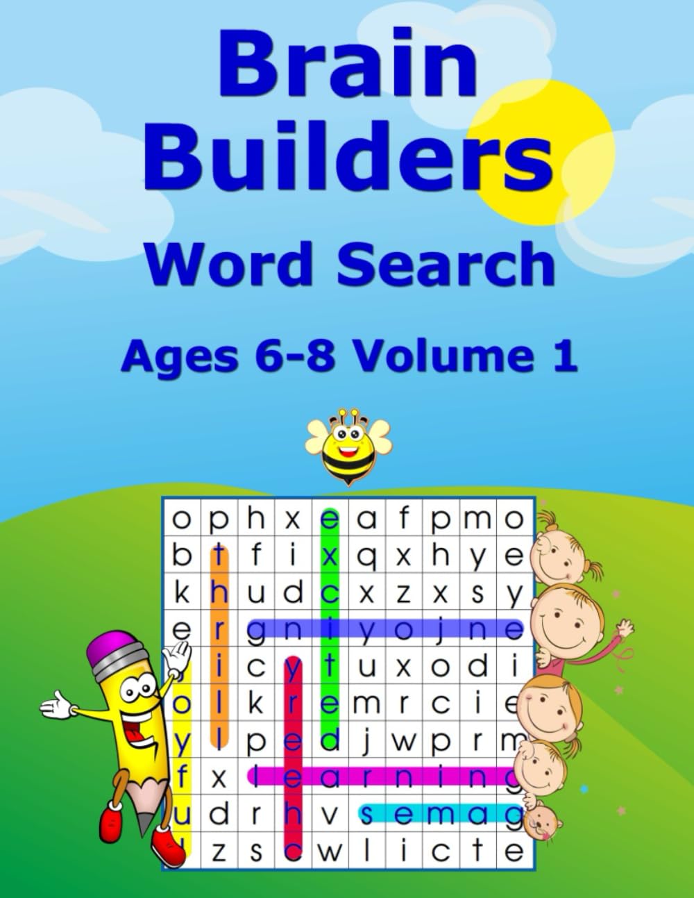 Brain Builders Word Search – Ages 6–8, Volume 1: 50 Progressive Puzzles for Growing Readers (Brain Builders Puzzle Series)