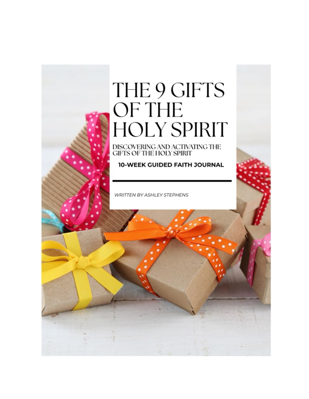Unlocking the 9 Gifts of the Holy Spirit: A Christian’s Handbook for Living a Spirit-Led and Empowered Life