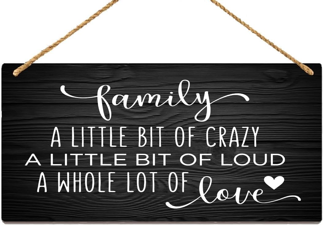 Wall Decor Wooden Sign Family A Little Bit of Crazy A Little Bit of Loud A Whole Lot Farmhouse Family Wall Decor Rustic Wooden Wall Art 6x12 Inch