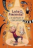 Lola Pimienta, 3. Lola y el saboteador de concursos (Castellano - A PARTIR DE 8 AÑOS - PERSONAJES - Lola Pimienta)