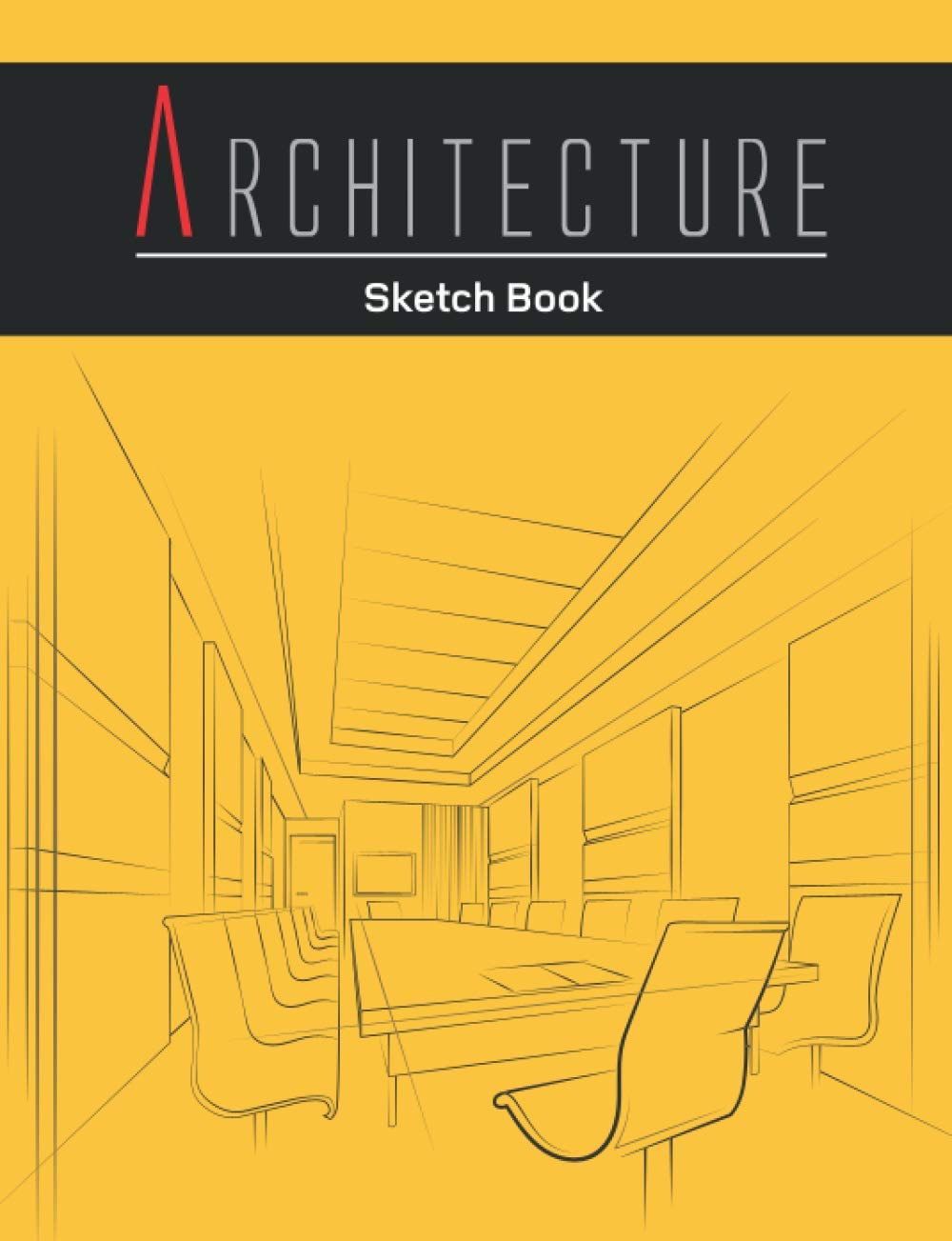 Architecture Sketch Book: Notebook (vol-8) for Drawing, Writing, Doodling, Sketching or Painting. Design Style Sketchbook for architects, designer, Decorator, Student, Intern...