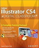 Illustrator CS4 Digital Classroom, (Book and Video Training)