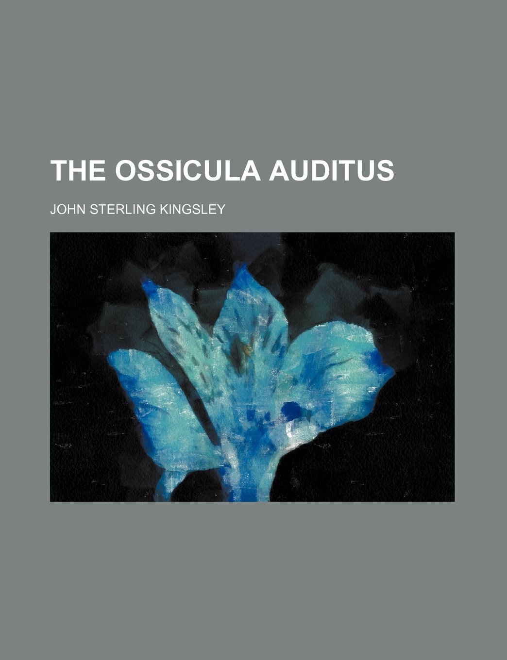 The Ossicula Auditus