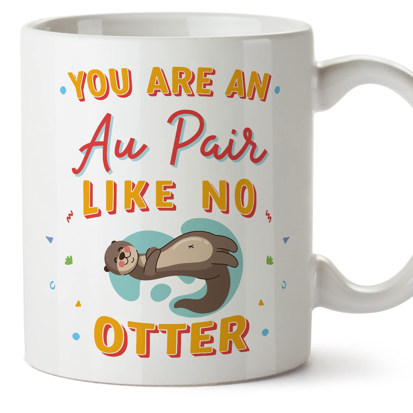 MUGFFINS AU Pair Mug - in English - You are Like No Otter - Funny Gift for Colleagues - Ceramic 11oz Mug