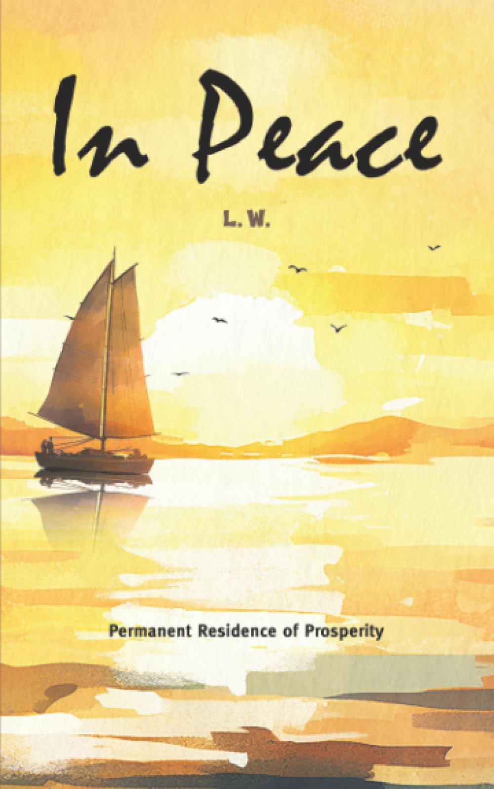 In Peace: Permanent Residence of Prosperity