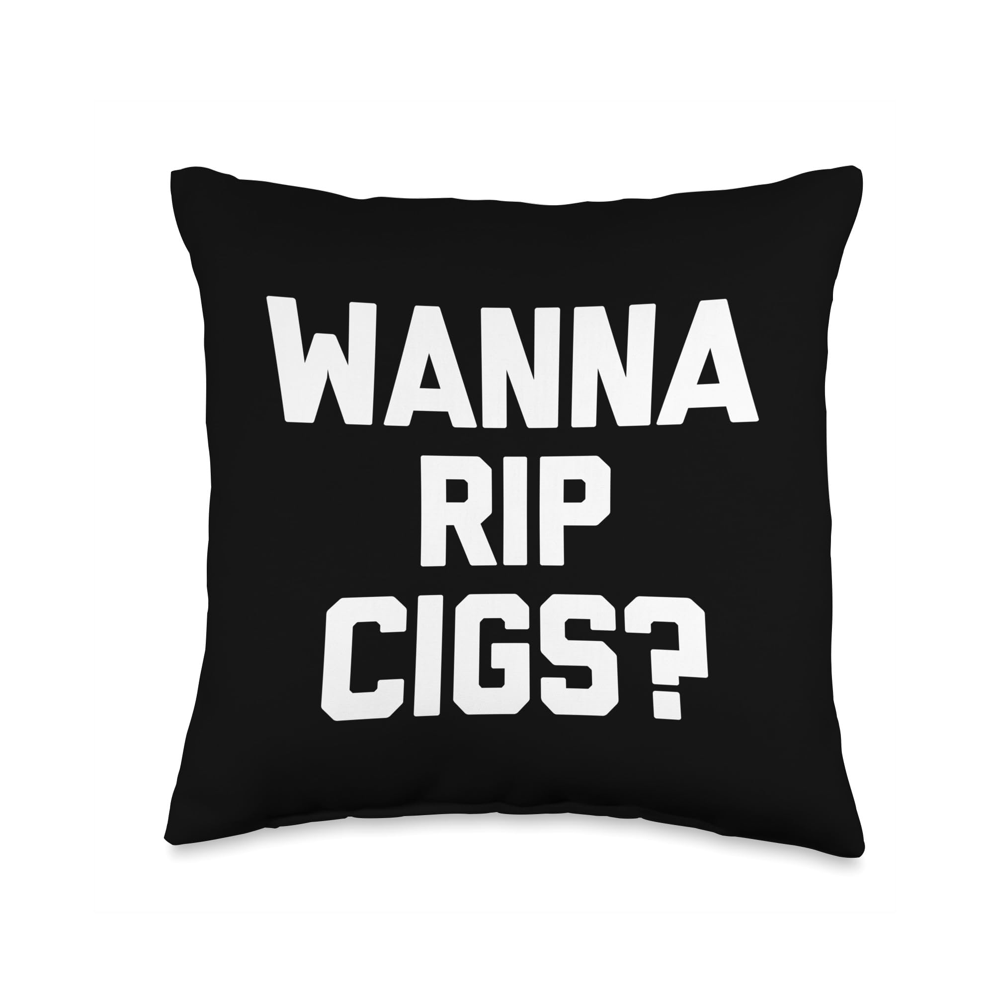 cigarettes pillow Amazon.com: Wanna Rip Cigs?