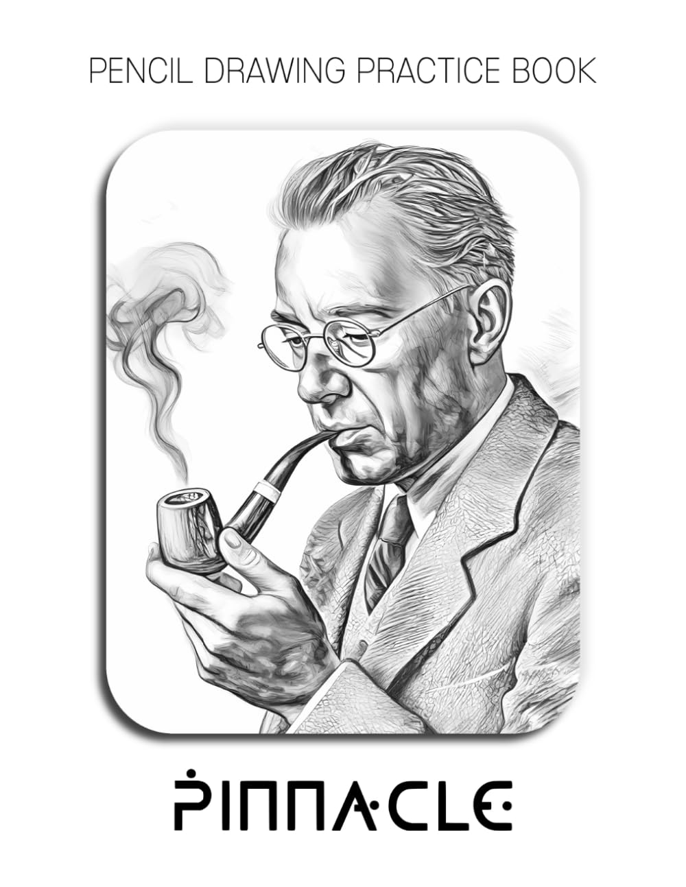 Pencil Drawing Practice Book - Pinnacle: Mastering Graphite Character Studies, Vintage Textures, and Advanced Masculine Anatomy