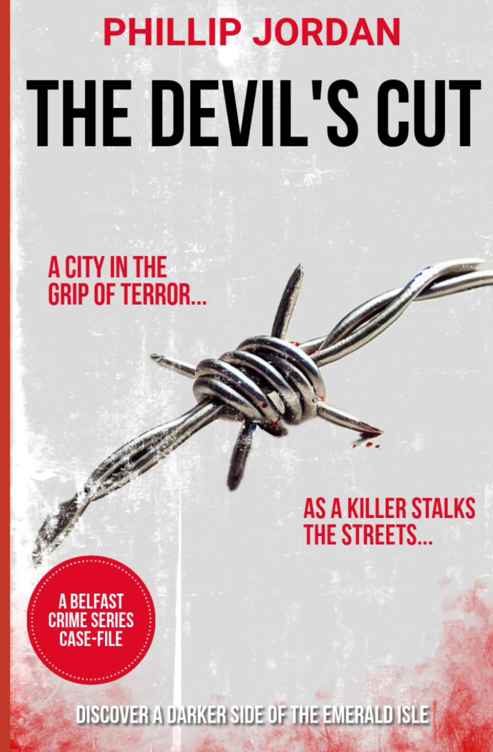 THE DEVIL'S CUT: A BELFAST CRIME SERIES CASE-FILE