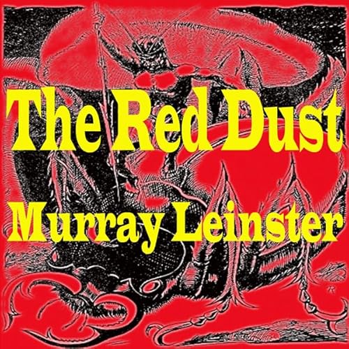 The Red Dust Audiolibro Por Murray Leinster arte de portada
