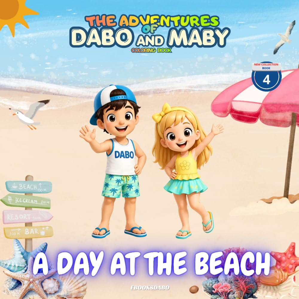 THE ADVENTURES OF DABO AND MABY: A DAY AT THE BEACH: Kids Coloring Book for Ages 4-10 | Summer Fun, Ocean Adventures, and Creative Play