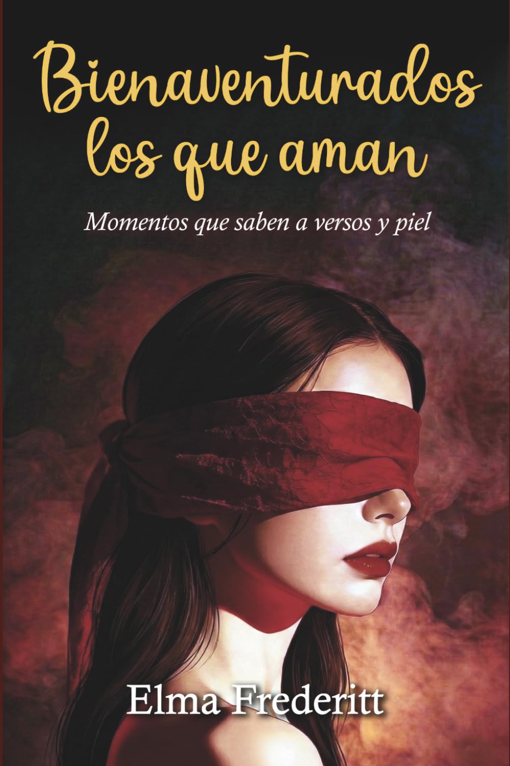 BIENAVENTURADOS LOS QUE AMAN: MOMENTOS QUE SABEN A VERSOS Y PIEL