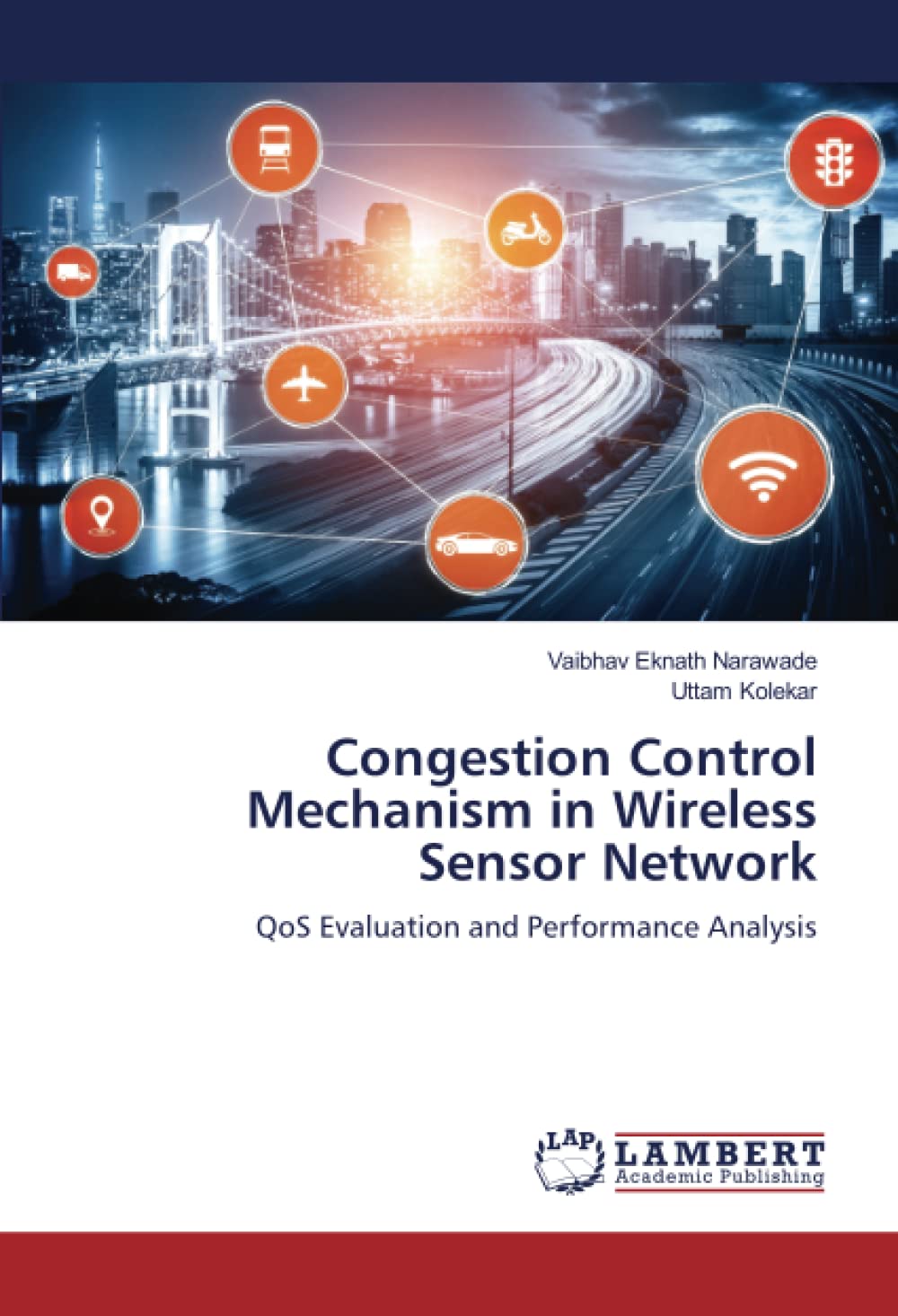Congestion Control Mechanism in Wireless Sensor Network: QoS Evaluation and Performance Analysis