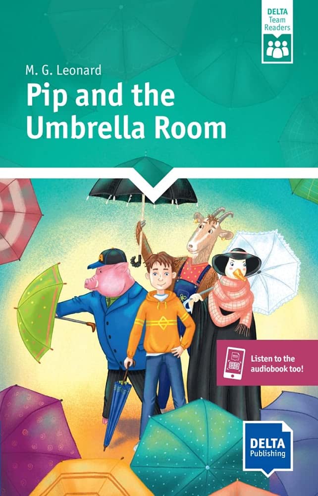 Pip and the Umbrella Room: Reader with audios and digital extras