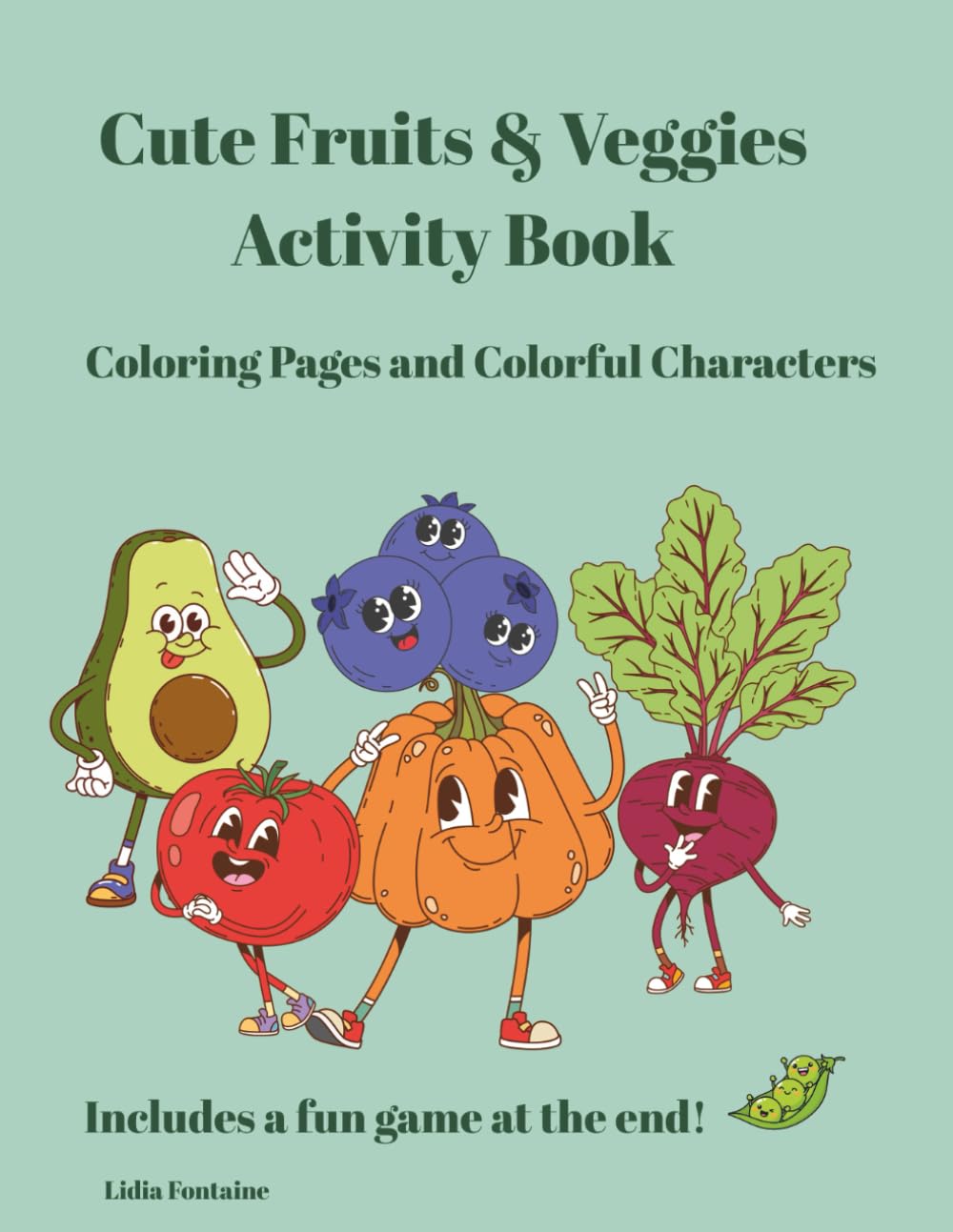 Cute Fruits & Veggies Activity Book: Coloring Pages and Colorful Characters