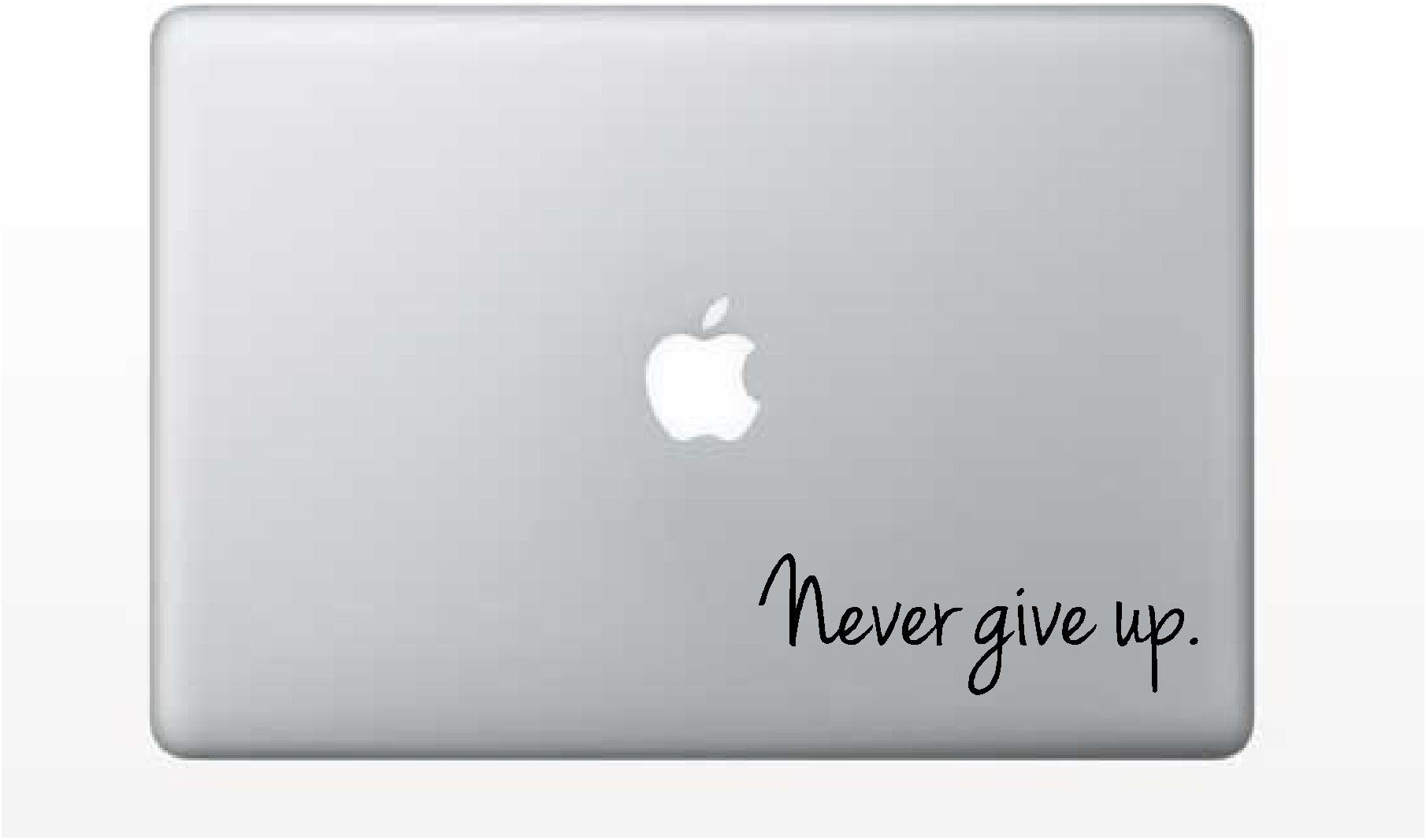 Laptop Decal - Never give up Challenge Education School Learning Inspirational Saying Sticker