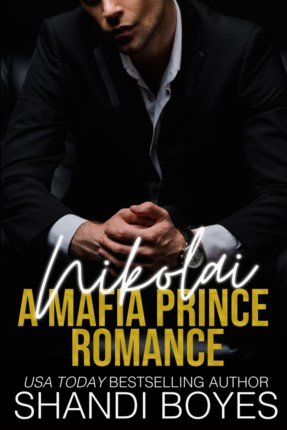 Nikolai: A Mafia Prince Romance - Special Edition (Russian Mob Chronicles)