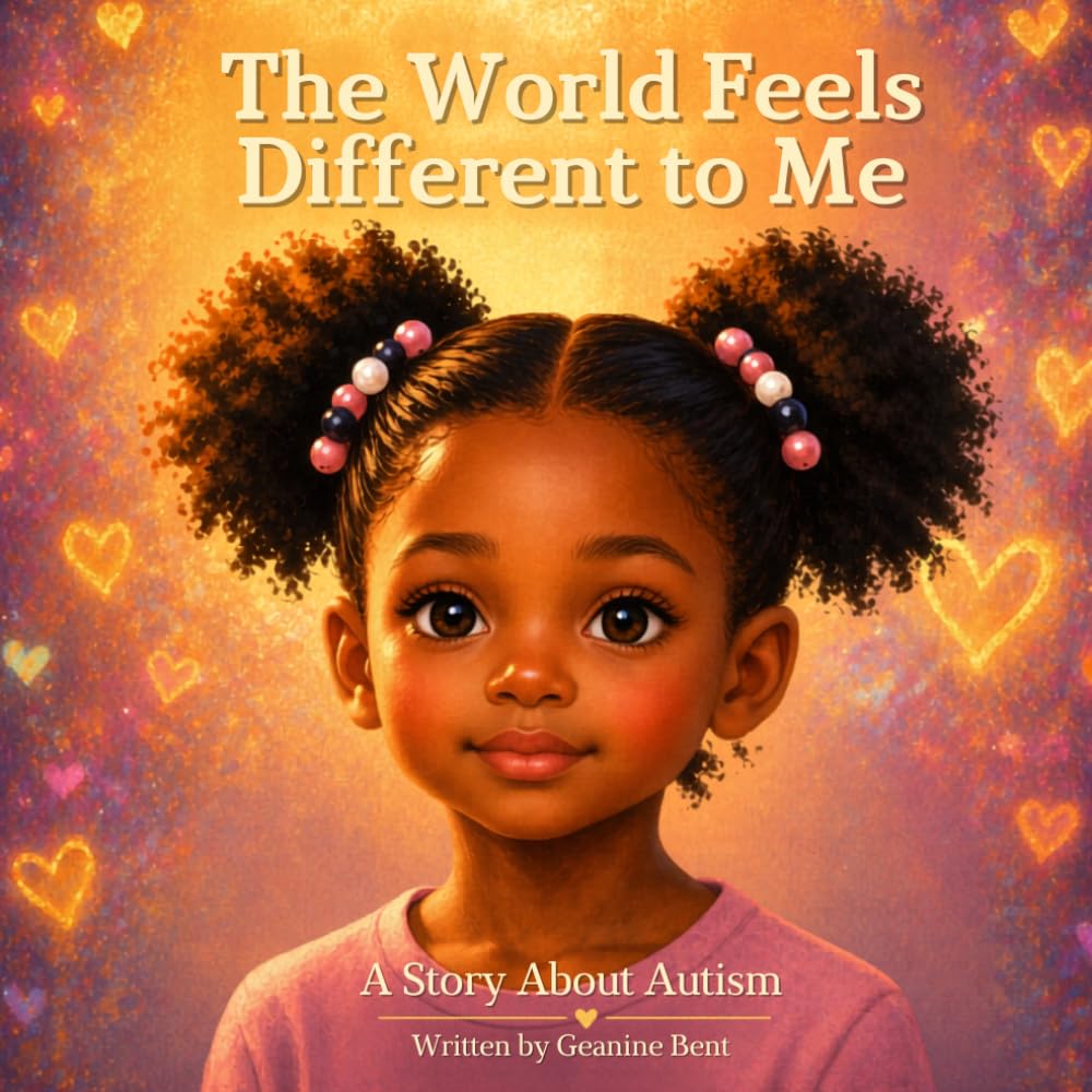 The World Feels Different to Me: A Story About Autism, Feelings, and Understanding (The Neurodiversity Collection)