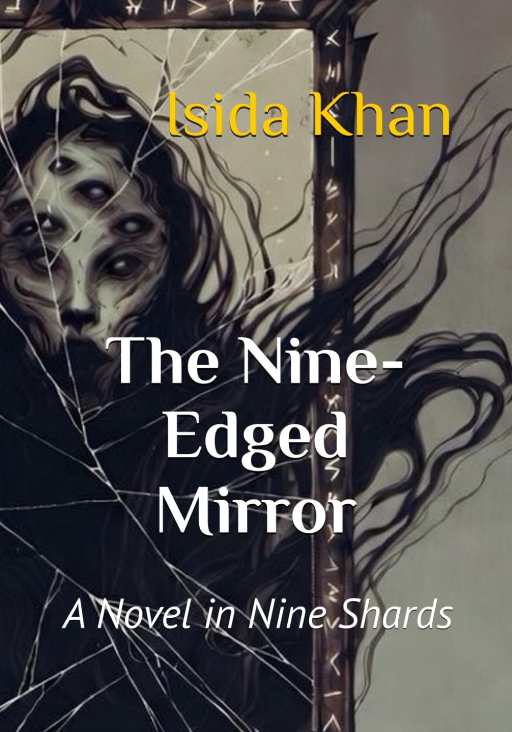 The Nine-Edged Mirror: A Novel in Nine Shards