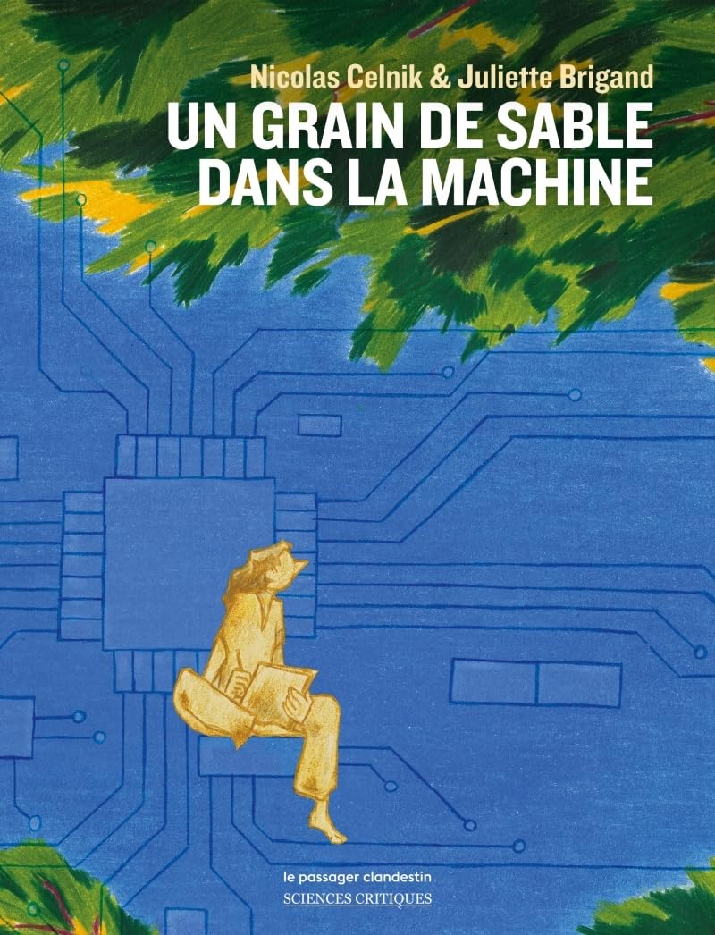 Un grain de sable dans la machine - Nicolas Celnik - Passager Clandestin - broché - Bande dessinée