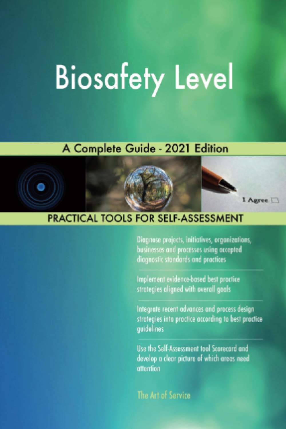 Biosafety Level A Complete Guide - 2021 Edition