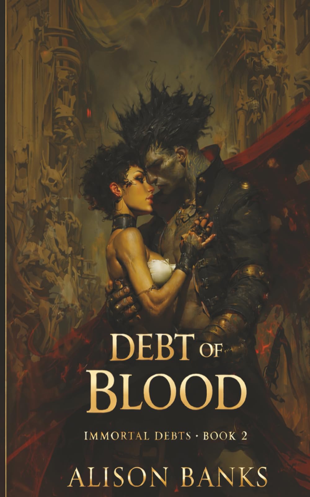 Debt of Blood: Immortal Debts Book 2