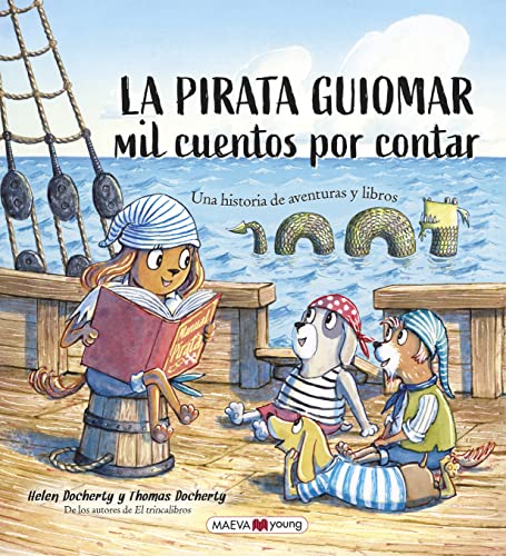 La Pirata Guiomar Mil Cuentos Que Contar: Mil cuentos por contar (Álbumes ilustrados)