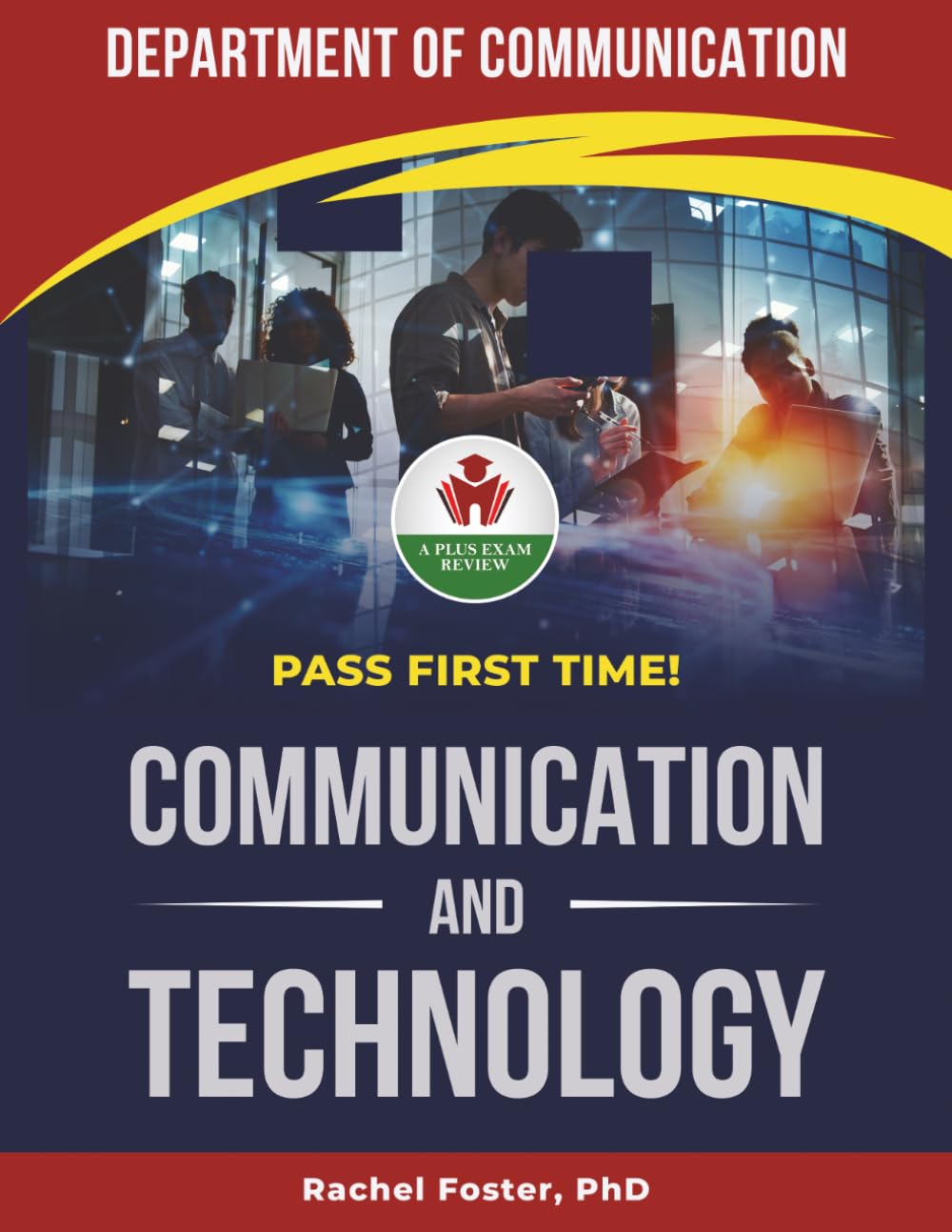 COMMUNICATION AND TECHNOLOGY EXIT EXAM PREP