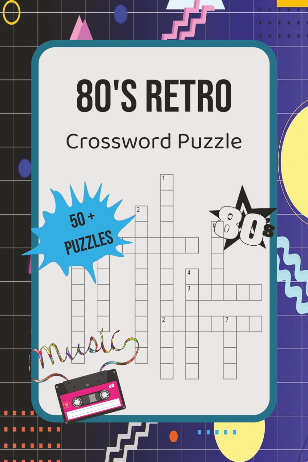 80s Retro Crossword Puzzle Book: 6x9 Inches, 120 Pages | 50+ Puzzles | Solutions Included